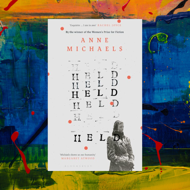 Held: A Novel by Anne Michaels